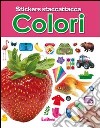 Colori. Con adesivi. Ediz. illustrata libro