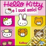 Hello Kitty e i suoi amici libro