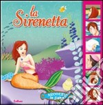 La Sirenetta. Ediz. illustrata libro