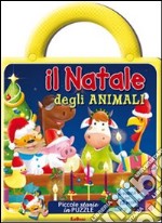 Il Natale degli animali. Ediz. illustrata libro