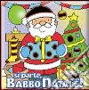 Si parte, Babbo Natale! Ediz. illustrata libro