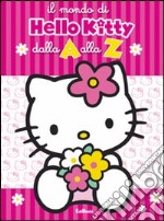 Il Mondo di Hello Kitty dalla A alla Z libro