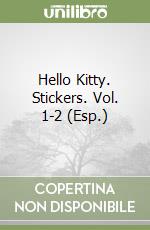 Hello Kitty. Stickers. Vol. 1-2 (Esp.) libro