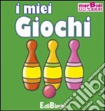 I miei giochi. Ediz. illustrata