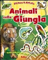 Animali nella giungla. Con adesivi. Ediz. illustrata libro