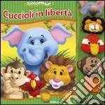 Cuccioli in libertà. Suonamorbidi. Ediz. illustrata libro