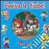 Evviva le fiabe! Ediz. illustrata. Con 5 puzzle libro