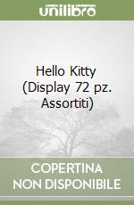 Hello Kitty (Display 72 pz. Assortiti) libro