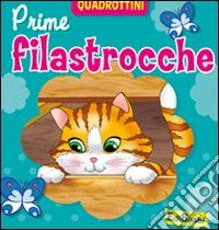 Prime filastrocche. Ediz. illustrata