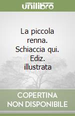 La piccola renna. Schiaccia qui. Ediz. illustrata libro