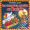 La magica notte di Natale. Mini stickers. Ediz. illustrata libro