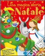 Una magica storia di Natale. Libri sorprendenti. Ediz. illustrata libro