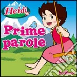 Prime parole. Heidi libro