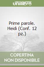 Prime parole. Heidi (Conf. 12 pz.) libro