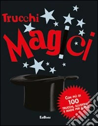 I trucchi magici. Con gadget