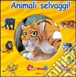 Gli animali selvaggi. Ediz. illustrata. Con 5 puzzle libro