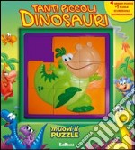 Tanti piccoli dinosauri. Libro puzzle. Ediz. illustrata libro