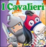 I cavalieri. Il mio bagnetto. Ediz. illustrata libro