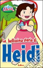 Heidi la bellissima storia libro