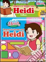 Impara le forme con Heidi libro