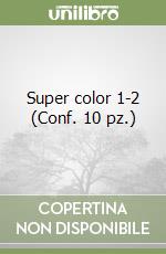 Super color 1-2 (Conf. 10 pz.) libro