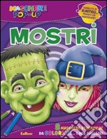 Mostri. Maschere pop-up. Ediz. illustrata. Con gadget libro