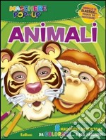 Animali. Maschere pop-up. Ediz. illustrata. Con gadget libro