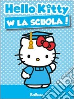 W la scuola! Hello Kitty libro