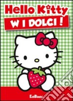 W i dolci! Hello Kitty libro