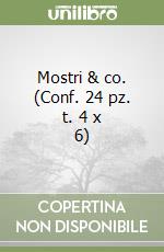 Mostri & co. (Conf. 24 pz. t. 4 x 6) libro