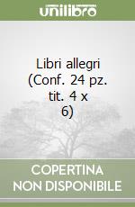 Libri allegri (Conf. 24 pz. tit. 4 x 6) libro