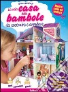 La mia casa delle bambole da costruire e arredare. Libro pop-up. Ediz. illustrata. Con gadget libro