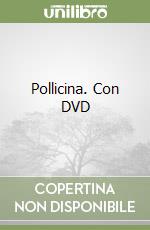 Pollicina. Con DVD libro