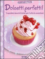 Dolcetti perfetti libro