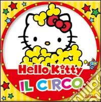 Il circo. Hello Kitty