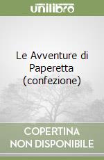 Le Avventure di Paperetta (confezione) libro