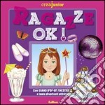 Ragazze ok! Ediz. illustrata libro