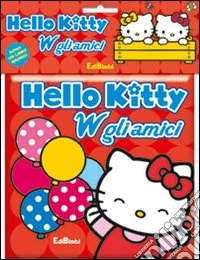 W gli amici! Hello Kitty