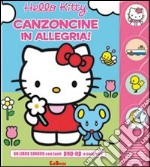 Canzoncine in allegria! Hello Kitty libro