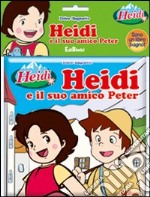 Heidi e il suo amico Peter libro