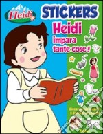 Heidi impara tante cose. Con adesivi libro