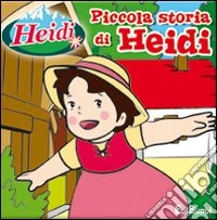 Piccola storia di Heidi libro