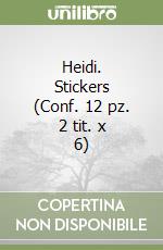 Heidi. Stickers (Conf. 12 pz. 2 tit. x 6) libro