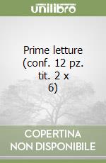 Prime letture (conf. 12 pz. tit. 2 x 6) libro