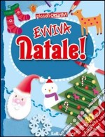 Evviva Natale! Con 80 giochi. Ediz. illustrata libro