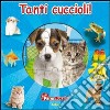 Tanti cuccioli! Ediz. illustrata. Con 5 puzzle libro