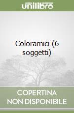 Coloramici (6 soggetti) libro