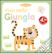 Vivo nella giungla