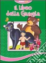 Il libro della giungla. Fiabemie. Ediz. illustrata libro