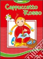 Cappuccetto Rosso. Fiabemie. Ediz. illustrata libro